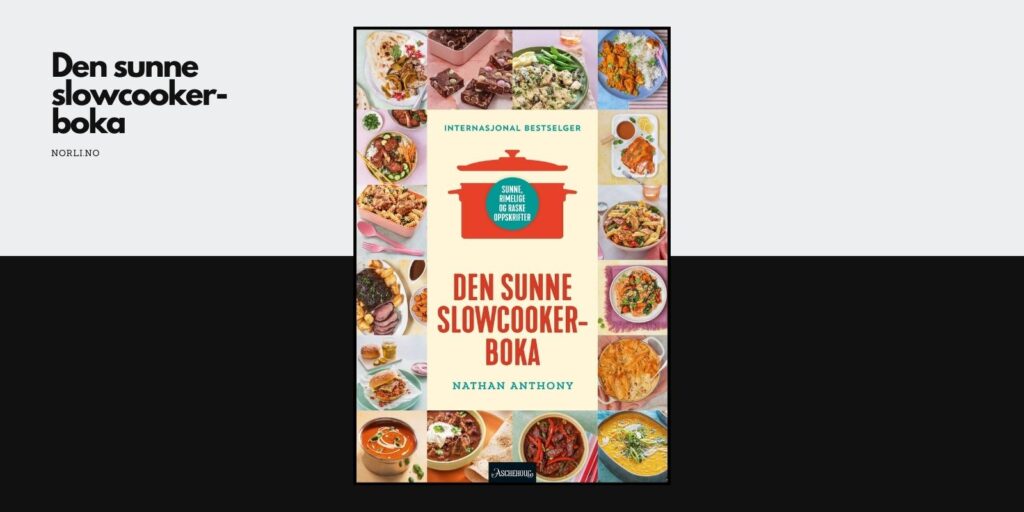 Bilde av kokeboken: Den sunne slowcooker-boka.