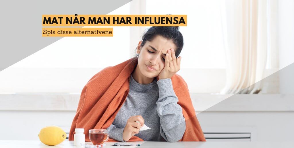 Mat når man har influensa