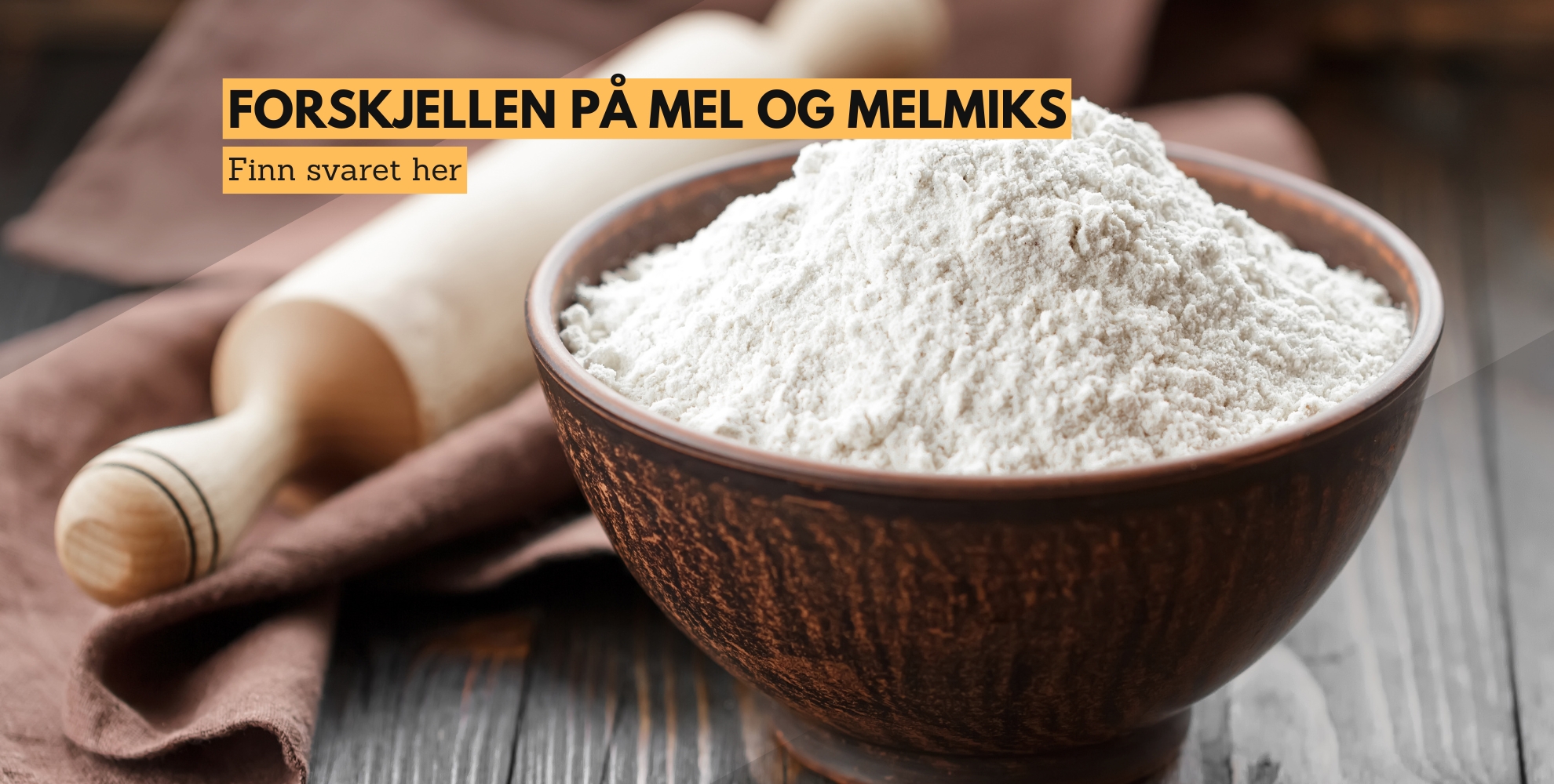 Bilde av mel, med tekst: Forskjellen på mel og melmiks, finn svaret her