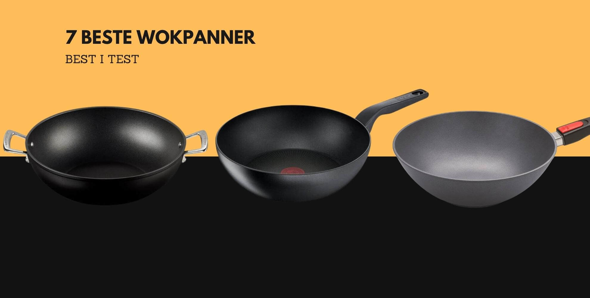 Bilde av tre wokpanner med beskrivende tekst: 7 beste wokpanner, best i test