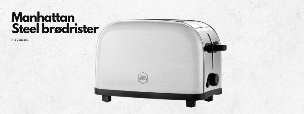 Manhattan Steel brødrister 2 skiver