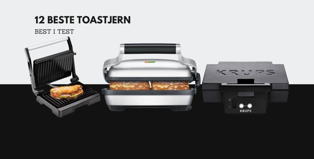 Bilde av norges tre beste toastjern, med tekst som sier: 12 beste toastjern, best i test