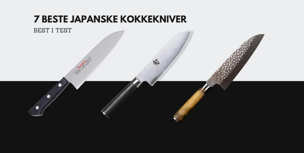 Bilde av de tre beste japanske kokkeknivene i Norge, med tekst: 7 beste japanske kokkekniver, best i test