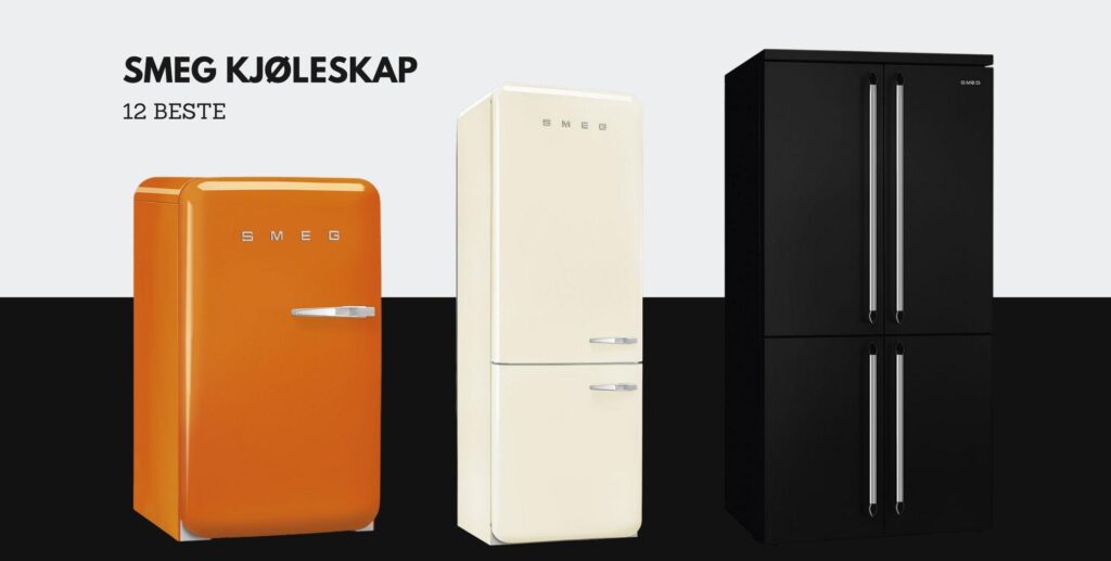 Bilde av tre knallgode kjøleskap fra Smeg, med tekst: Smeg kjøleskap, 12 beste