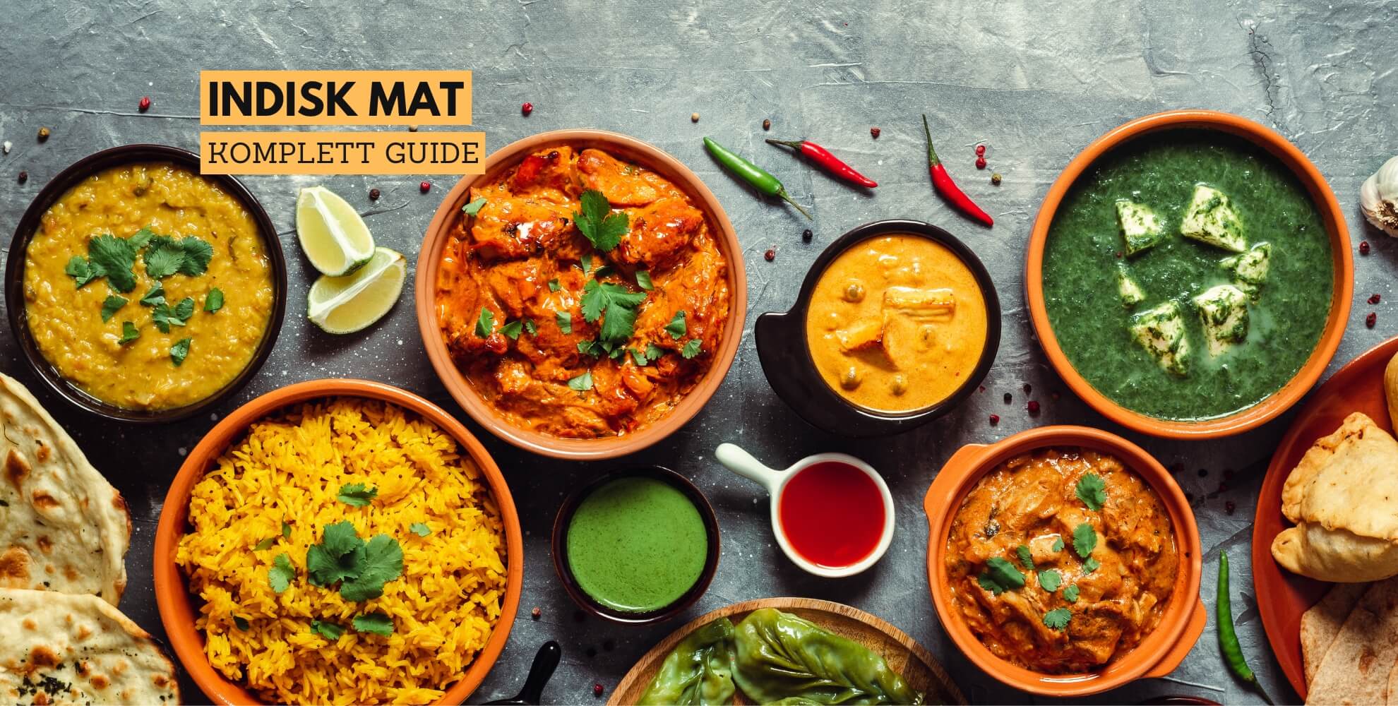 Bilde av mat fra India og tekst: indisk mat, komplett guide.